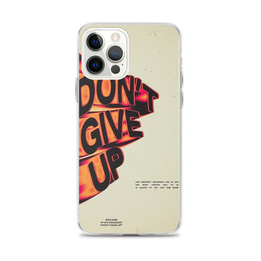 iPhone Case Don‘t Give Up