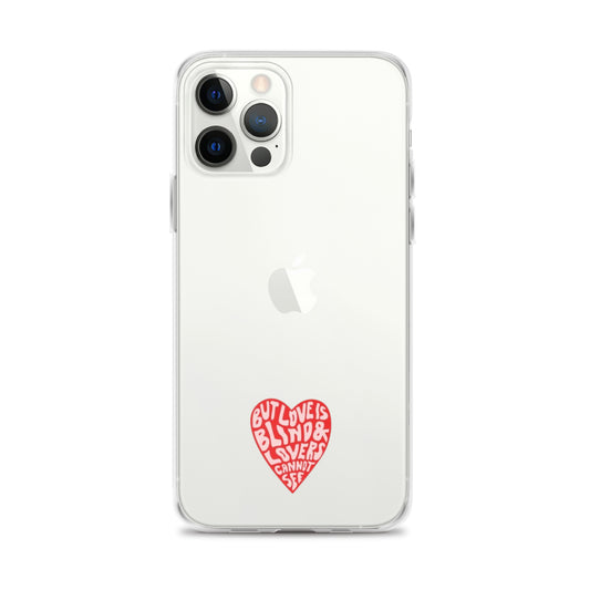 iPhone Case Love Is Blind