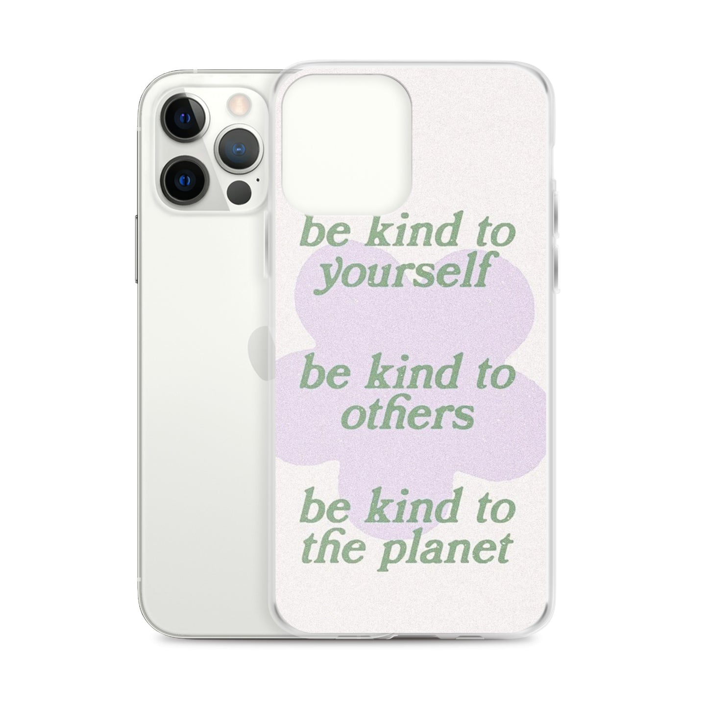 iPhone Case Be Kind