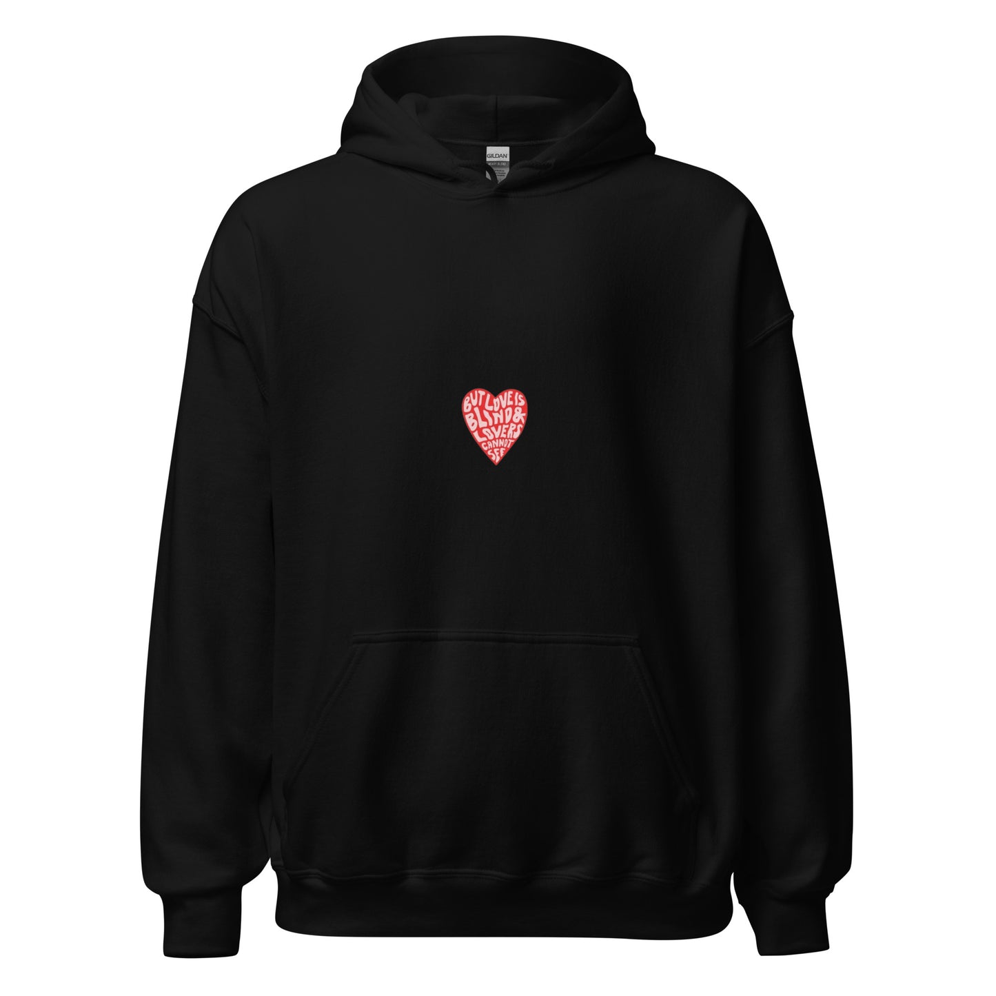 Unisex Hoodie Love Is Blind