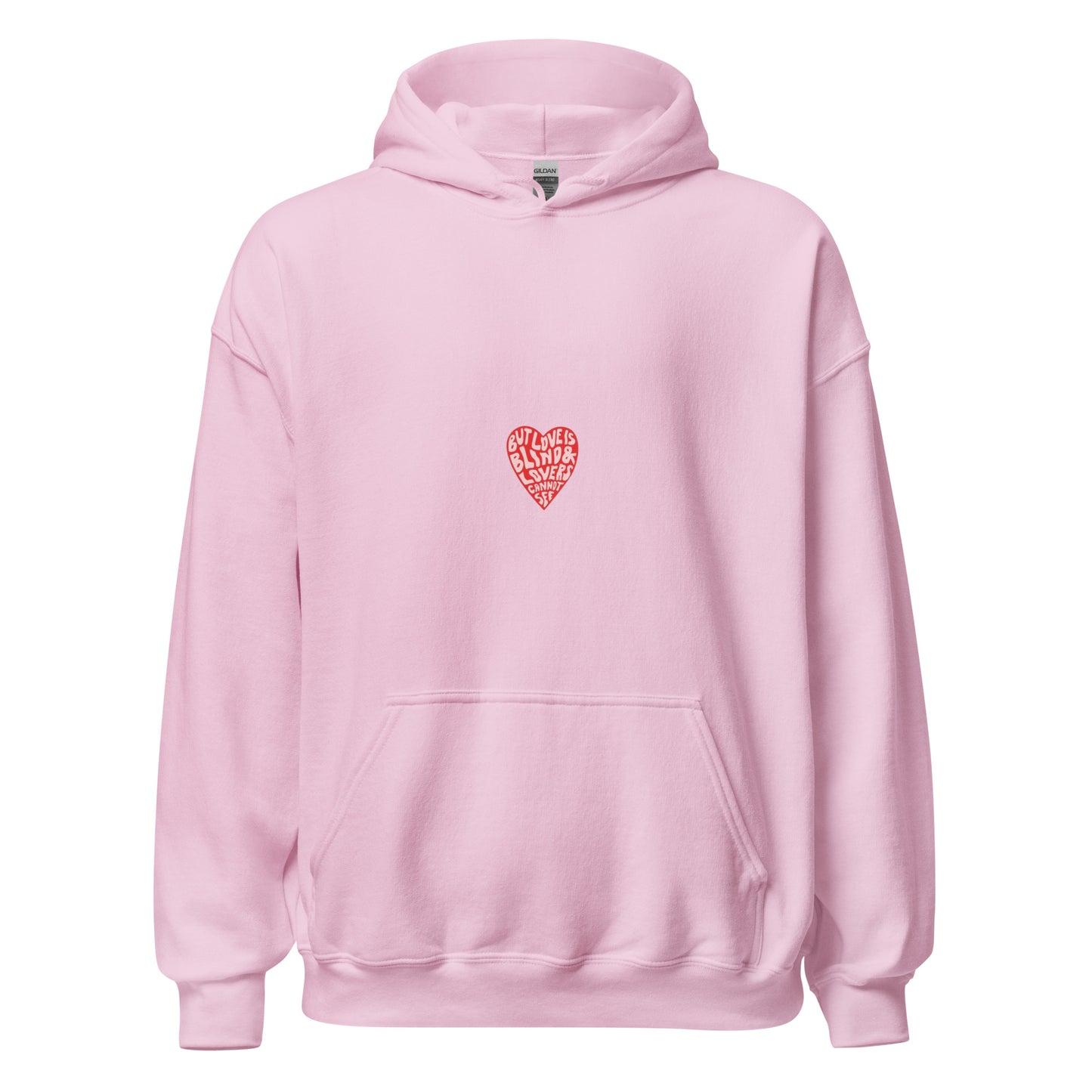 Unisex Hoodie Love Is Blind