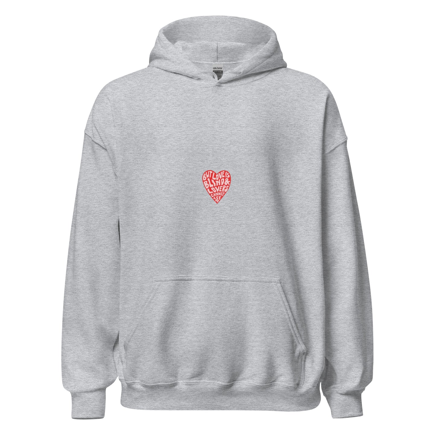 Unisex Hoodie Love Is Blind